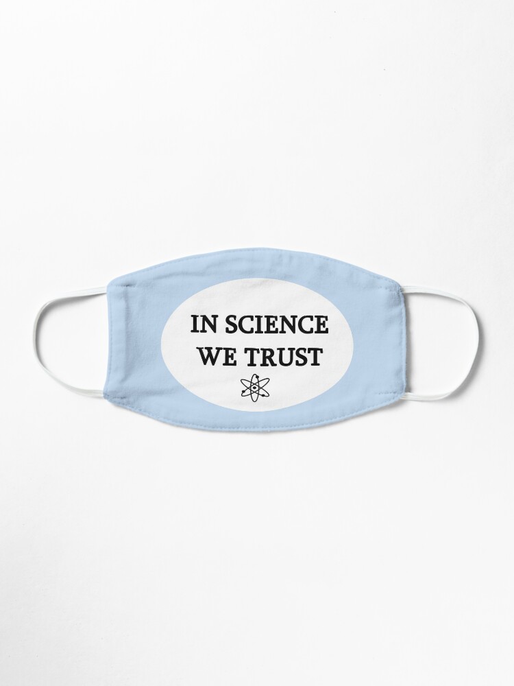 Alternate view of In Science We Trust Mask