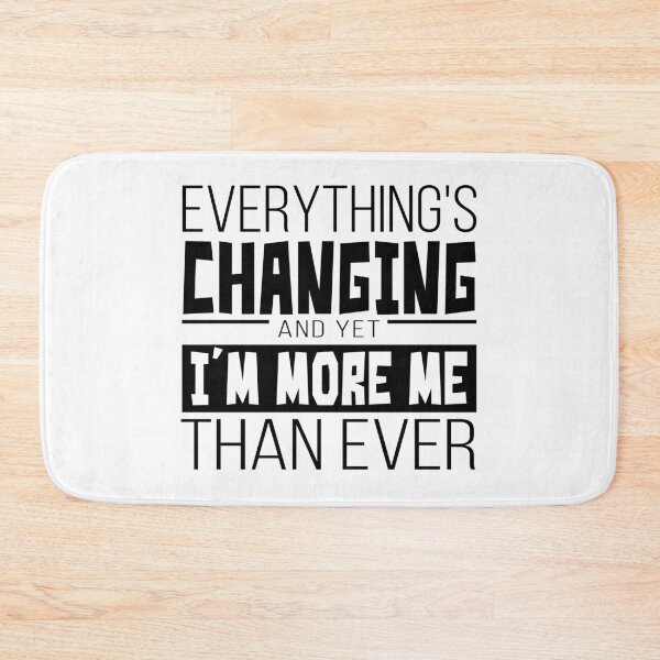 Item preview, Everything's changing – White  designed and sold by AlexVR.