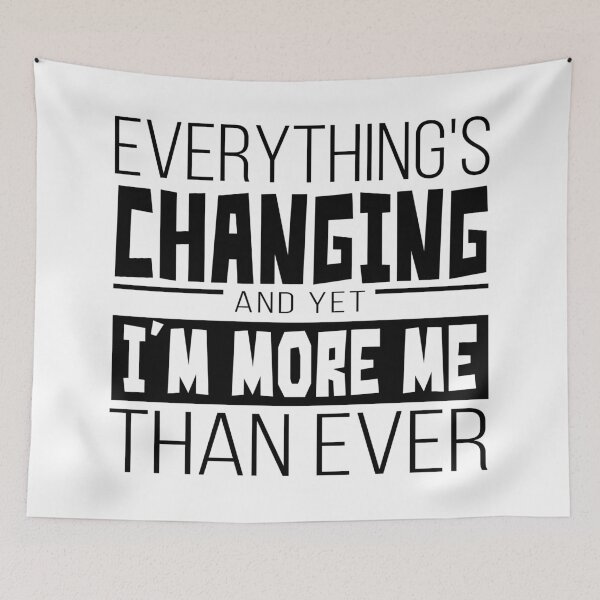 Item preview, Everything's changing – White  designed and sold by AlexVR.