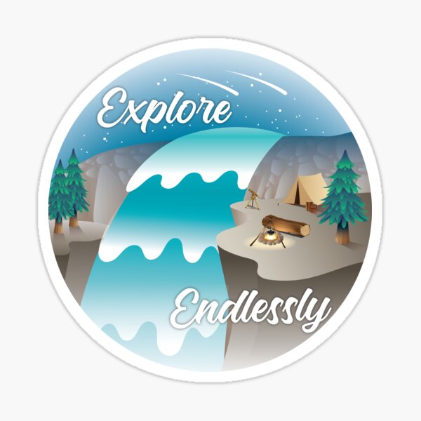 Explore Endlessly Sticker