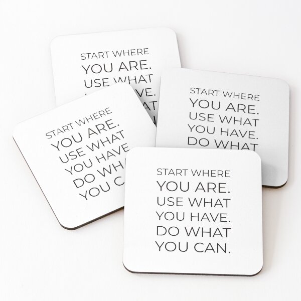 Item preview, “Start where you are. Use what you have. Do what you can.” – Arthur Ashe - Success quotes designed and sold by Inspirationmotivation.