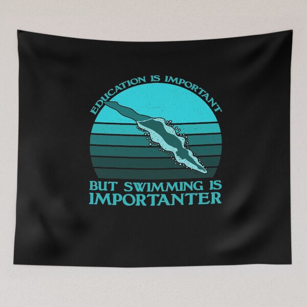 Item preview, Education Is Important But Swimming Is Importanter designed and sold by sesa10.