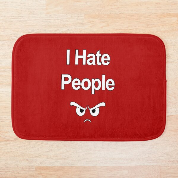 Item preview, I Hate People designed and sold by KookyCool.