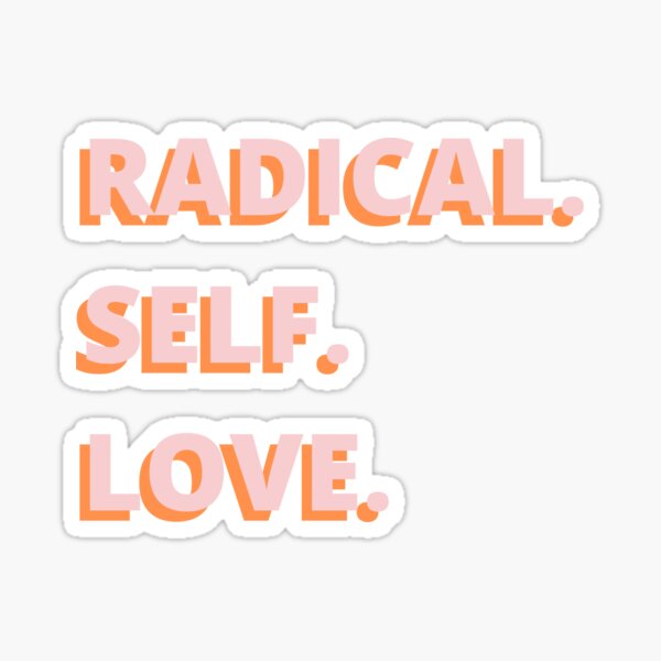 Item preview, Radical Self Love designed and sold by hellafeminist.