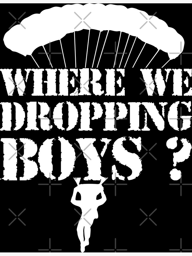 Where We Dropping Boys ?" Greeting Card By Chaoskandy | Redbubble Where We Dropping Boys ?" Greeting Card By Chaoskandy | Redbubble