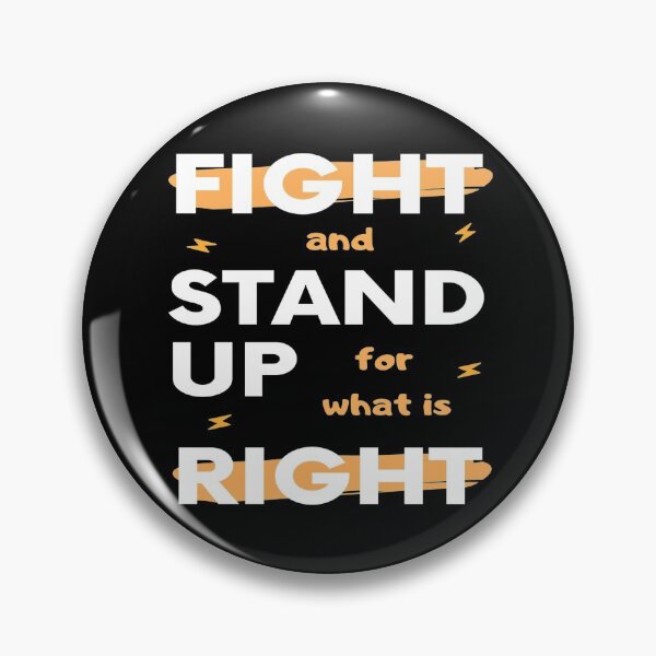 Item preview, Fight, stand up for what's right,love,fairness designed and sold by jayne0524.