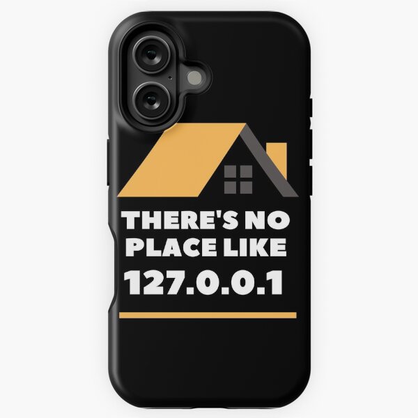 There is no place like 127.0.0.1 iPhone Tough Case