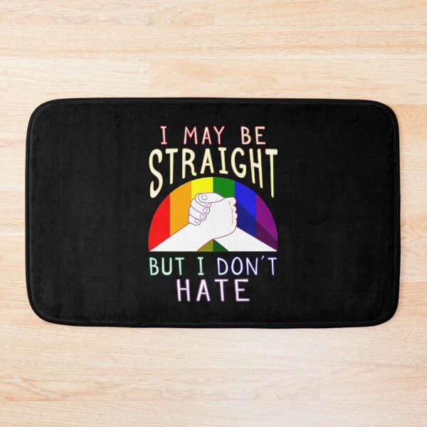Item preview, "I May Be Straight But I Don’t Hate" Gay Pride Supportive designed and sold by Elvin Dantes.