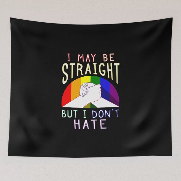 Item preview, "I May Be Straight But I Don’t Hate" Gay Pride Supportive designed and sold by Elvin Dantes.