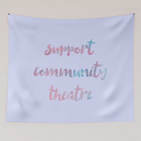Item preview, Support Community Theatre designed and sold by Theatre Thoughts.