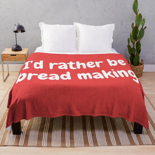 Item preview, I'd rather be bread making designed and sold by Darksun427.
