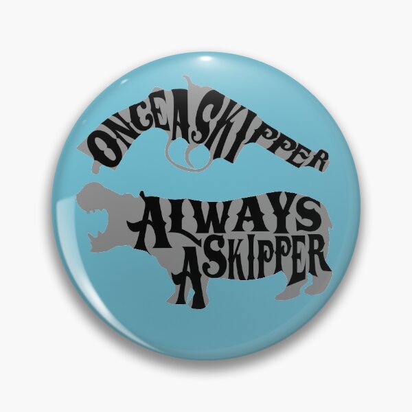 Item preview, Once A Skipper, Always A Skipper (Hippo) designed and sold by JungleCrews.