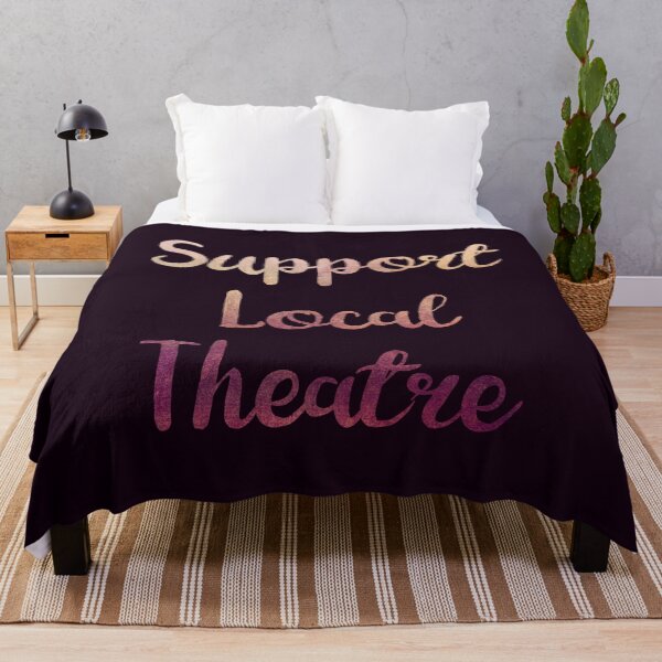 Item preview, Support Local Theatre designed and sold by Theatre Thoughts.