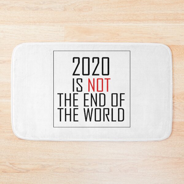 Item preview, 2020 not the end of the world designed and sold by Eva N.