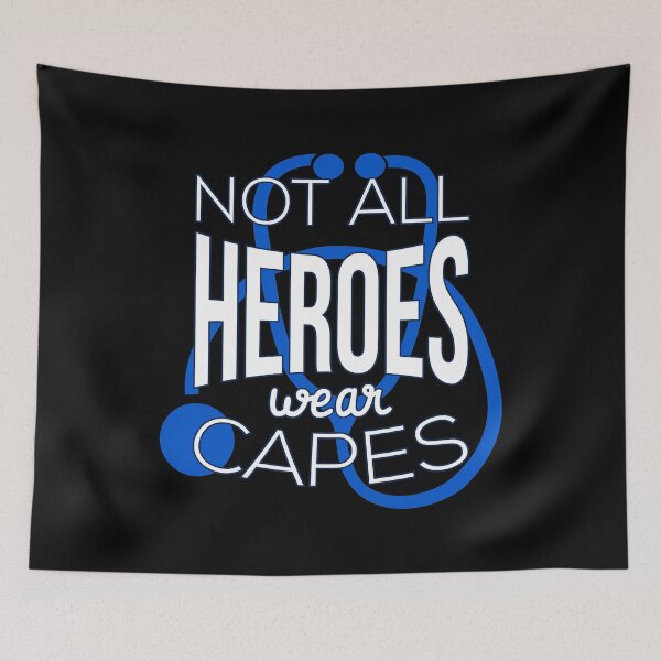 Item preview, Not All Heroes Wear Capes I - Doctors and Nurses designed and sold by Lemon Pepper.