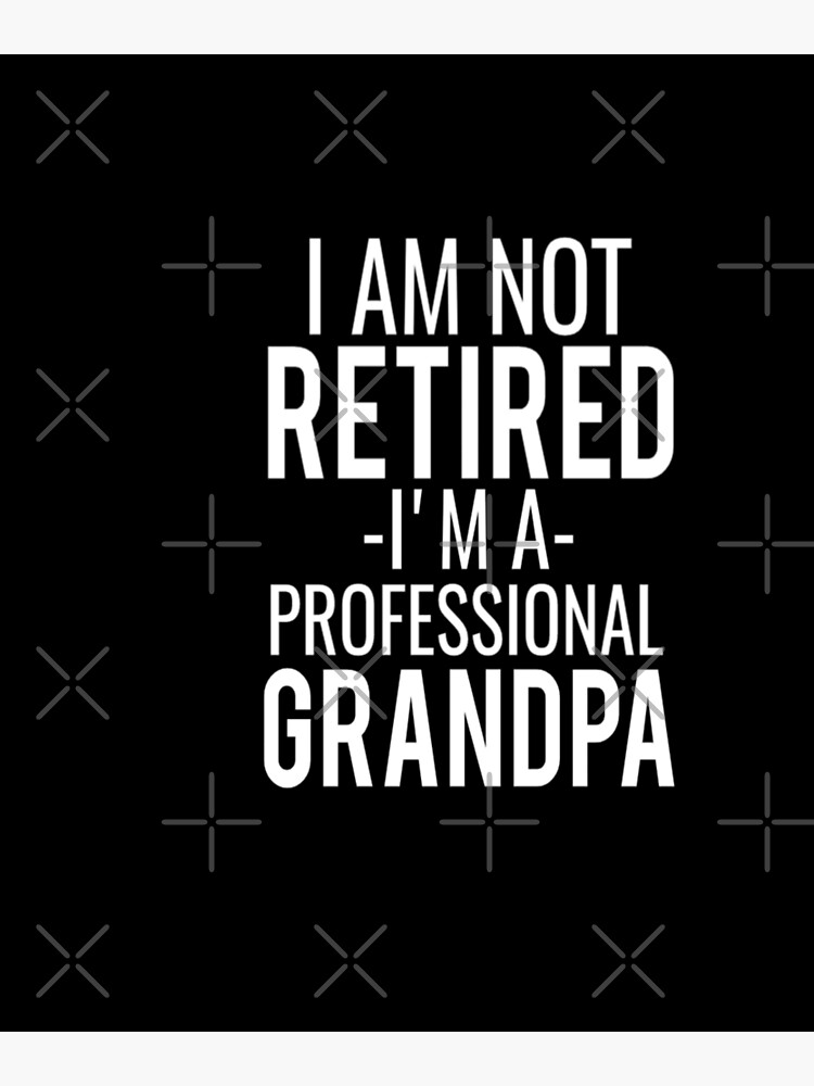 I'm Not Retired I'm A Professional Grandpa Engraved Father's Day