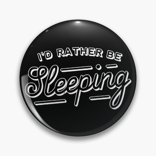 Item preview, I'd rather be sleeping designed and sold by bresquilla.