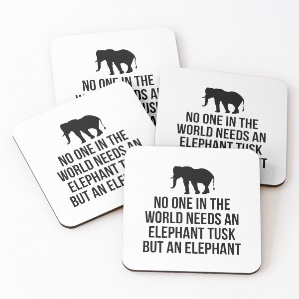 Item preview, No one in the world needs an elephant tusk but an elephant designed and sold by allthetees.