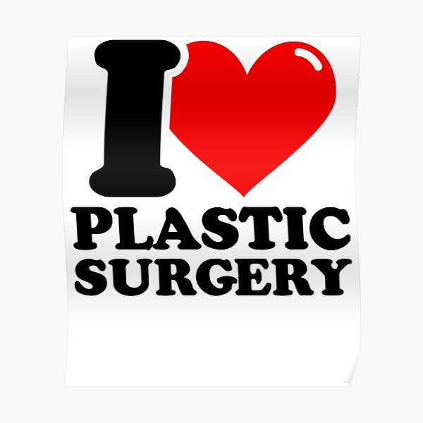 Plastic Surgery Posters | Redbubble