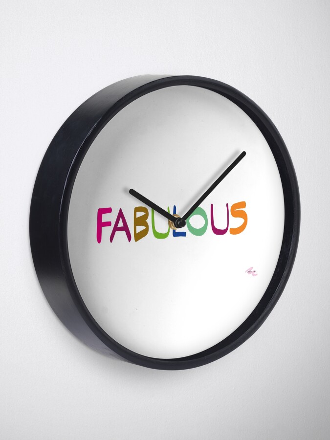 Alternate view of FABULOUS Clock