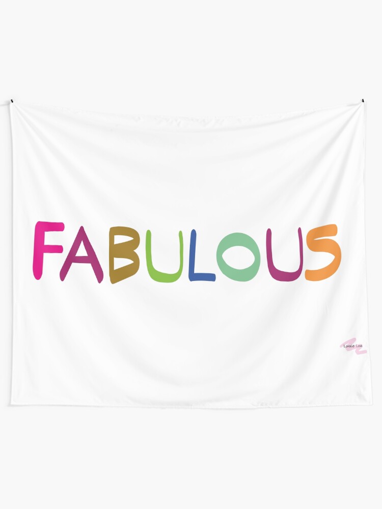 Alternate view of FABULOUS Tapestry