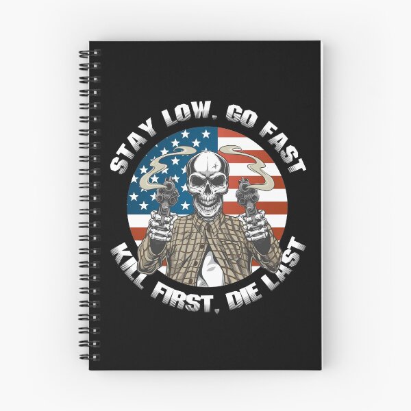 Item preview, Stay low, Go fast Kill first, Die last designed and sold by jijithedesigner.