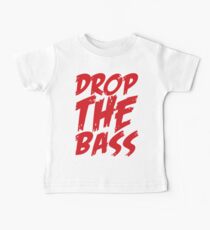 Drop The Bass Baby Tee