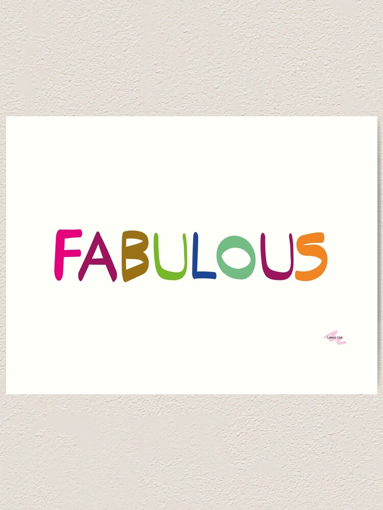 Alternate view of FABULOUS Art Print