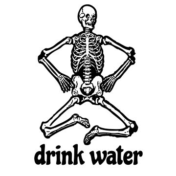 Friendly Skeleton Reminds You to Drink Water Sticker for Sale by