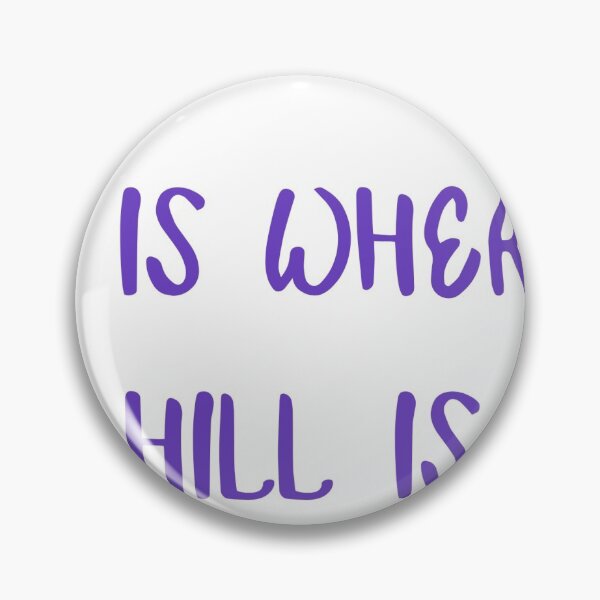 Item preview, Home is where the hill is designed and sold by sarahelizabeth6.