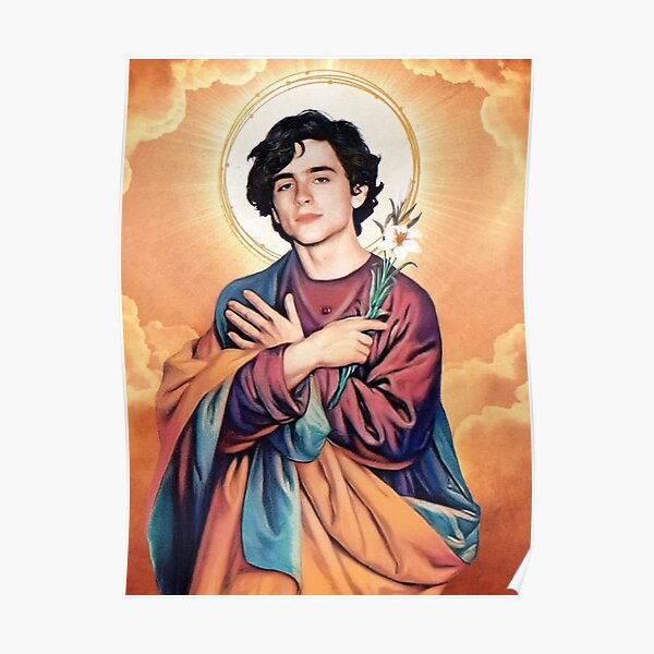 Saint Timothee Chalamet Poster