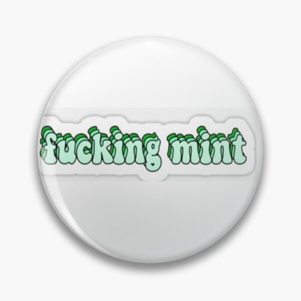 Item preview, Fucking mint designed and sold by mtmichael.