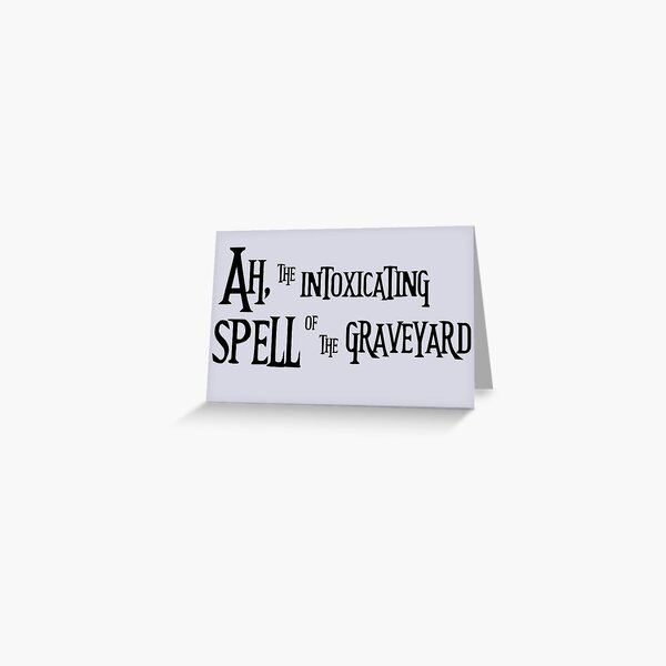 Item preview, Ah, the Intoxicating Spell of the Graveyard designed and sold by Theatre Thoughts.