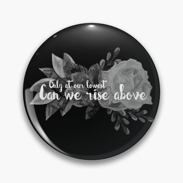 Item preview, Only at our Lowest can we Rise Above designed and sold by Theatre Thoughts.