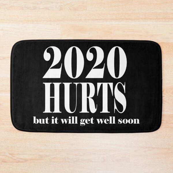 Item preview, 2020 HURTS but it will get well soon designed and sold by Home and Office.