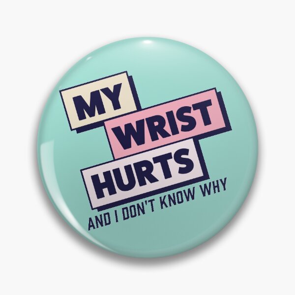 Item preview, Why Does My Wrist Hurt? designed and sold by annahthedesign.