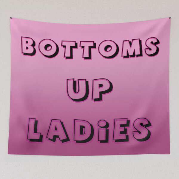 Item preview, Bottoms Up Ladies designed and sold by remfriedd.