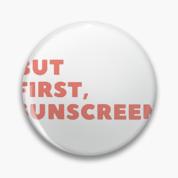 Item preview, but first, sunscreen. designed and sold by jserazio1.