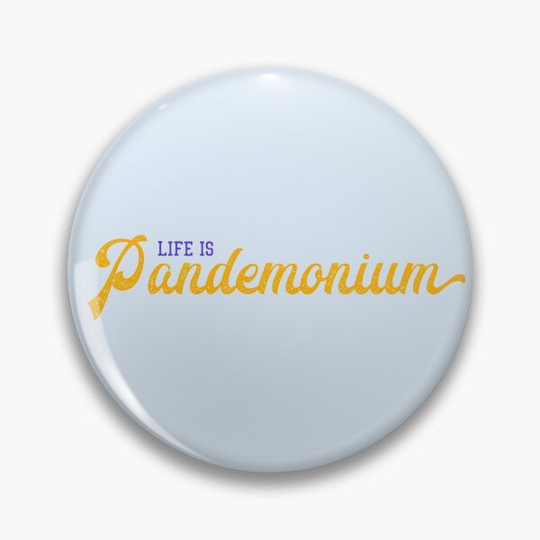 Item preview, Life is Pandemonium designed and sold by Theatre Thoughts.