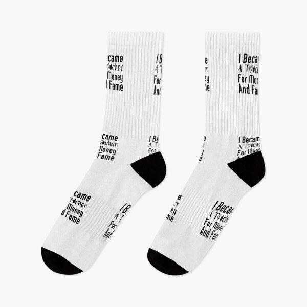 Item preview, I Became A Teacher For Money And Fame: Funny Apreciating Teaching Gift Ideas. designed and sold by cutitoutsir.