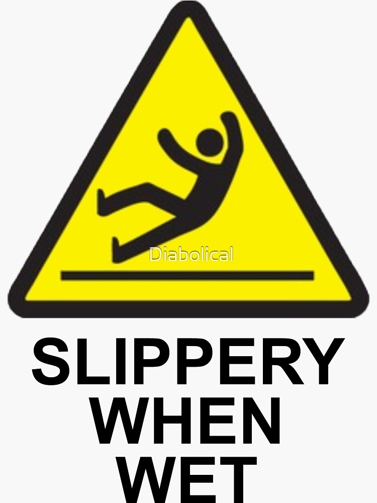 Slippery When Wet Triangle Sticker By Diabolical Redbubble