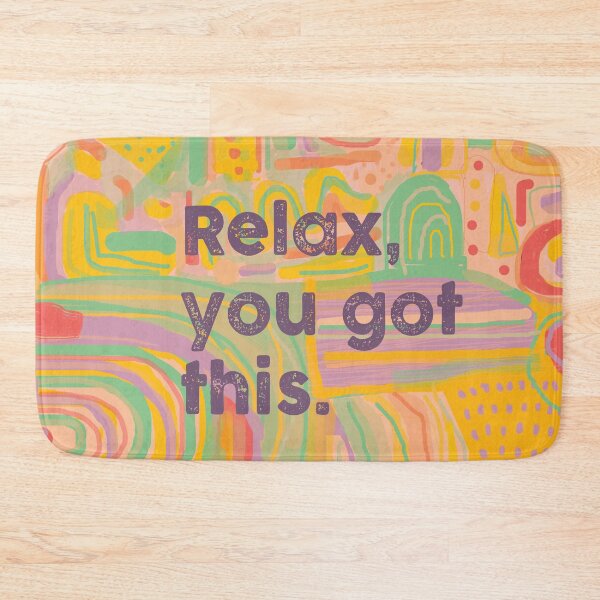 Item preview, Relax, you got this designed and sold by theseakiwi.