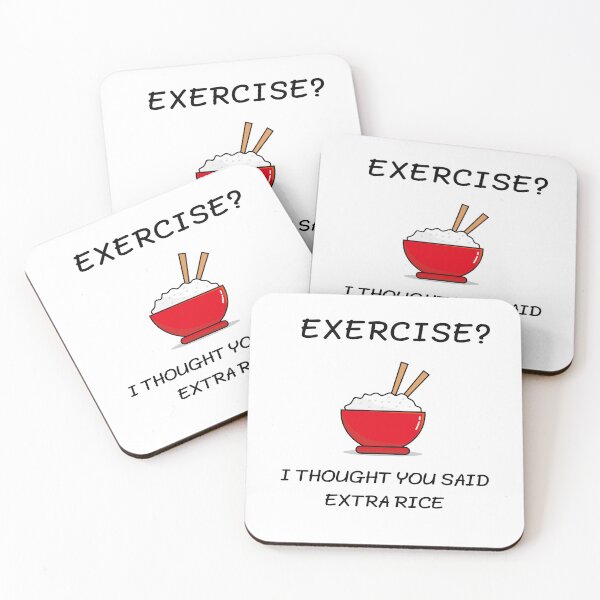 Item preview, Exercise? I thought you said extra rice designed and sold by foreveryone.