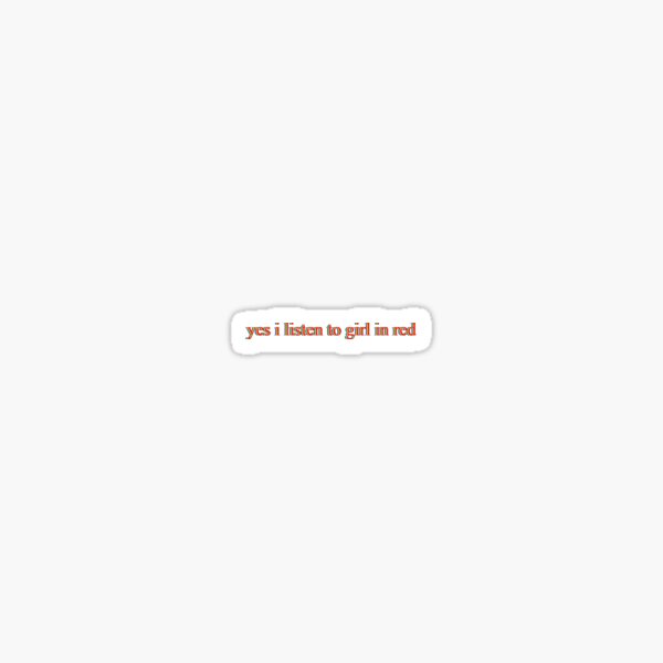 oui j'écoute une fille en rouge Sticker