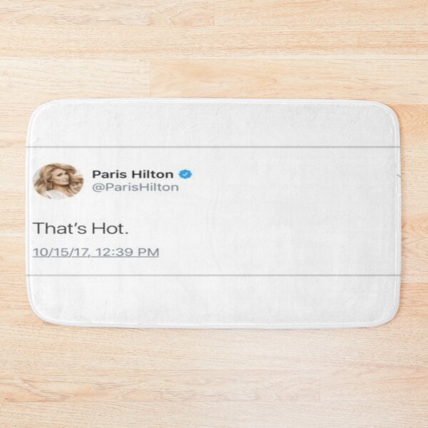 Item preview, "thats hot"- Paris Hilton designed and sold by mtmichael.