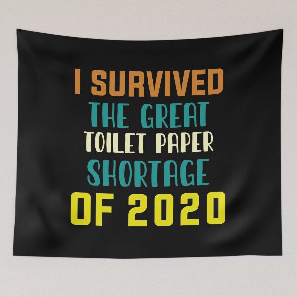 Item preview,  I survived the great toilet paper shortage of 2020 Shirt | Toilet Paper Shirt | Quarantine Shirt | Bella Canvas T Shirt | Youth or Adult designed and sold by sfyn-na.