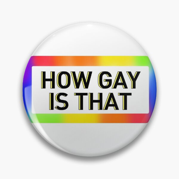 Item preview, How Gay is That??? designed and sold by biloceraptorink.