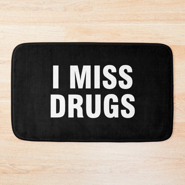 Item preview, I miss drugs designed and sold by allthetees.