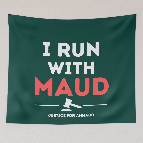 Item preview, I Run With Maud Justice for Ahmaud Arbery designed and sold by Combistudios.
