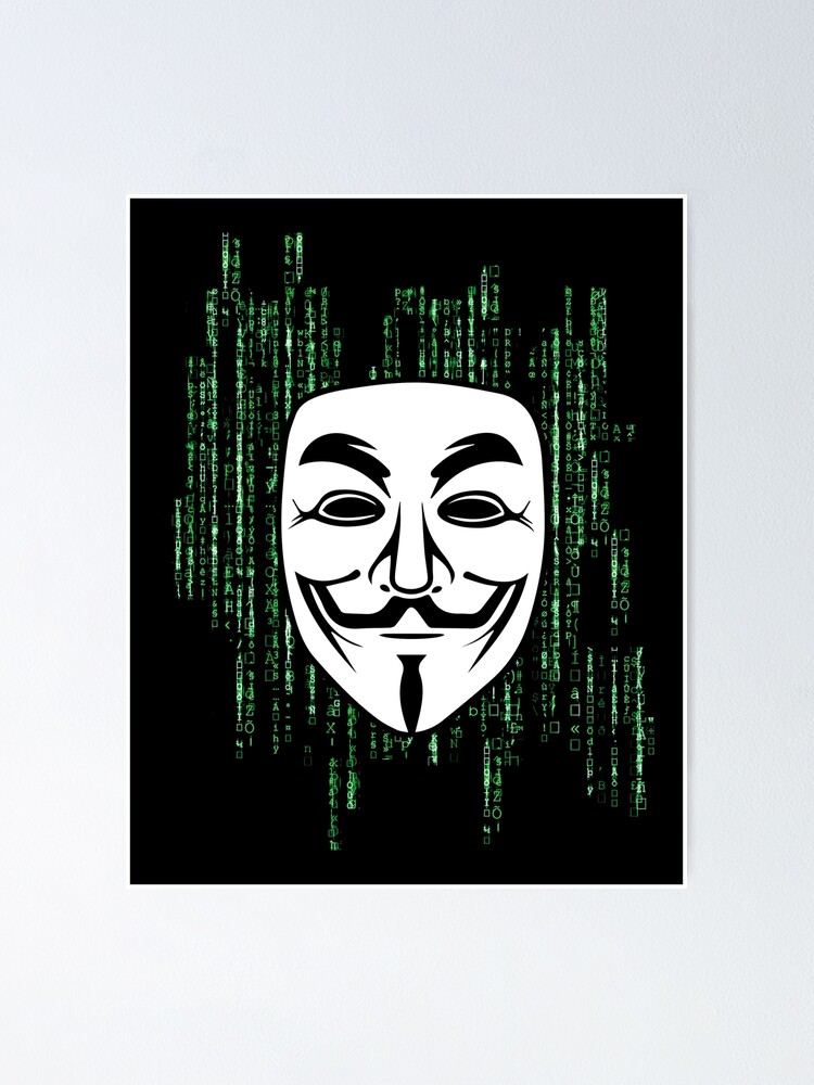 "anonymous matrix" Poster for Sale by Cauto-DiPelo | Redbubble